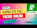 CÁCH ĐĂNG KÝ THẺ YUCHO ONLINE | MỞ TÀI KHOẢN NGÂN HÀNG YUCHO ONLINE MỚI NHẤT 2024 | CHUN KUN