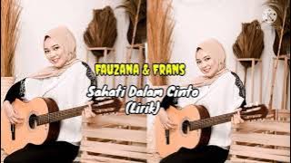 (Lirik) Fauzana Feat Frans - Sahati Dalam Cinto || Lagu Minang Terbaru 2021