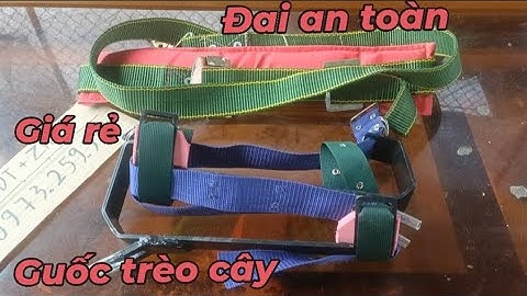 Guốc trèo cây và dây đai an toàn giá rẻ.