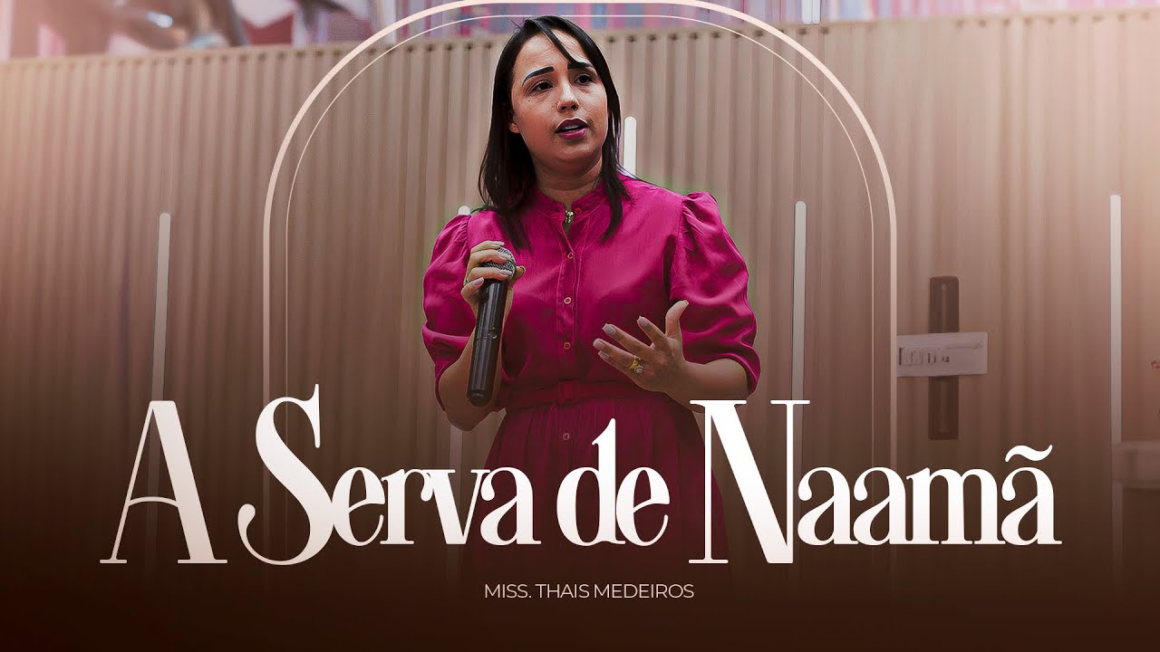 A SERVA DE NAAMÃ | Thais Medeiros