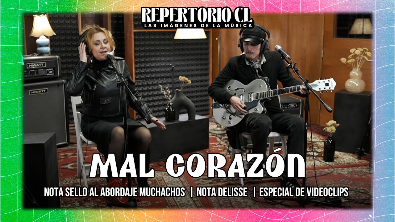 Repertorio CL T3 - Mal Corazón / Delisse / Al Abordaje Muchachos