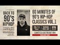 60 Minutes of 90's HIP-HOP Classics Vol.1 by DJ MITSU THE BEATS​