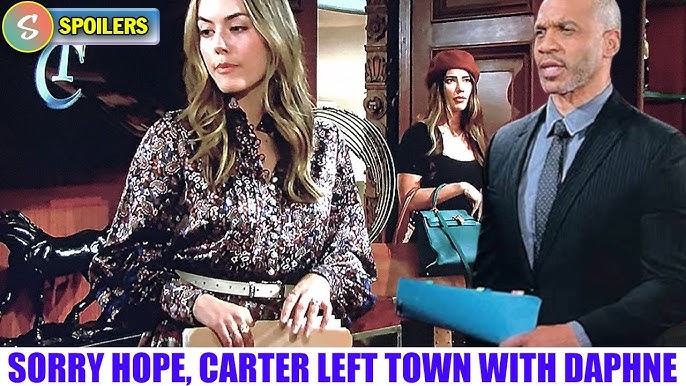 Hope Is Shocked When Justin Announces That Carter Has Resigned and Moved to  Paris with Daphne - YouTube