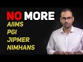 INI CET - ONE Common Exam for AIIMS PGI JIPMER NIMHANS