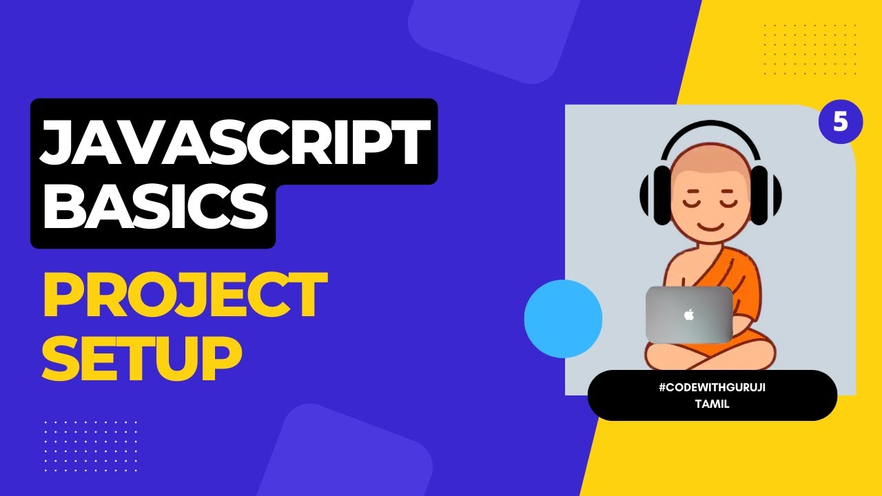 Javascript Tutorial in Tamil - Setting Up The Project || Become a Full ...