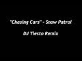Chasing Cars - DJ Tiesto Remix - Snow Patrol (lyrics)