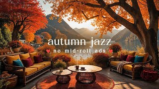 Cozy Fall Lakeside Café Jazz No Mid-Roll Ads Smooth Autumn Ambience For Study & Relaxation