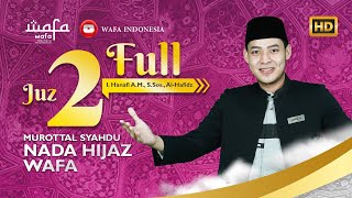 Juz 2 FULL - Murottal Syahdu Nada Hijaz WAFA