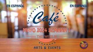 Café | Mayo 2024 | Semana 1