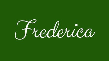 Learn how to Sign the Name Frederica Stylishly in Cursive Writing