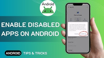 How To Enable Disabled Apps On Android