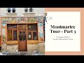 Walking tour part 3  poulbots montmartre paris france