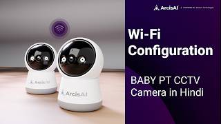 How to Configure Baby Wi-Fi CCTV Camera in hindi  | ArcisAI Baby Camera Setup Guide screenshot 4