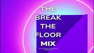 🧱 The Break The Floor Mix | Best EDM & Dance Music | High-Energy Hip-Hop, R&B, Pop & EDM Party Songs