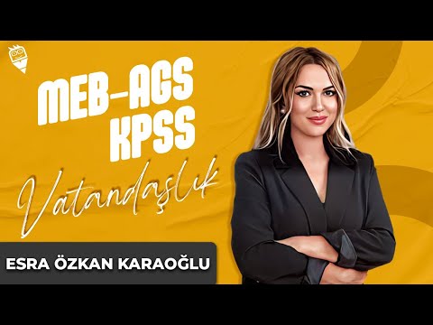 35) Yasama/Meclisin Görev ve Yetkileri 2 - Esra Özkan Karaoğlu (MEB AGS KPSS VATANDAŞLIK) 2025