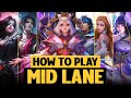 A COMPLETE Guide on Playing MID LANE