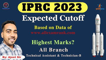 ISRO IPRC 2023 EXPECTED CUTOFF MARKS | IPRC CUTOFF SCORE FOR SKILL TEST