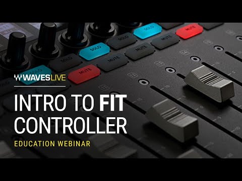 Intro to the Waves FIT Controller for eMotion LV1: Webinar