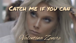 Valentina Zenere - Catch Me If You Can (Official Vídeo) Resimi