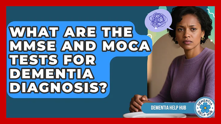 What Are The MMSE And MoCA Tests For Dementia Diagnosis? - Test