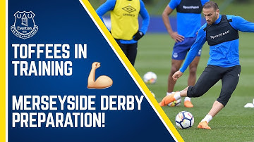TOFFEES IN TRAINING: MERSEYSIDE DERBY PREP