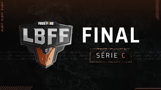 LBFF Série C - GRANDE FINAL | Free Fire