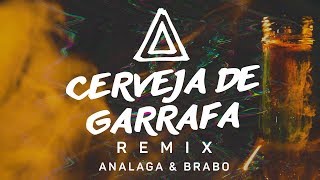 ANALAGA DJ Feat. BRABO, Atitude 67 - Cerveja de Garrafa (Remix Oficial)