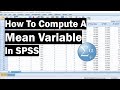 How To Compute A Mean Variable In SPSS