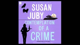 Contemplation of a Crime: A Novel - Susan Juby