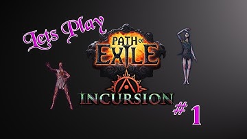 Path of Exile Incursion SSF Episode 1