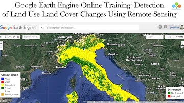 🛑Google Earth Engine Online Training: Detection of Land Use Land Cover Changes Using Remote Sensing