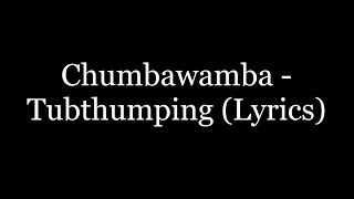 Chumbawamba - Tubthumping (Lyrics HD)