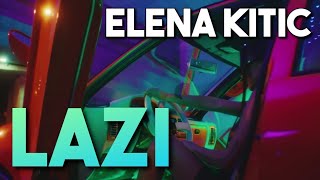 Elena - Lazi | Lyrics / Tekst