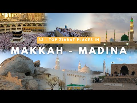 33 Top Historical Ziarat Places in Makkah and Madinah   The Holiest Cities in Islam   KSA 4K UHD