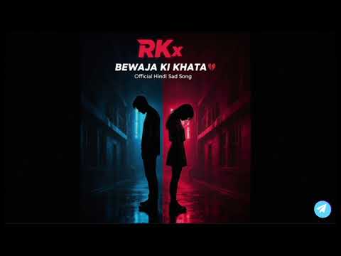 RK X VIBES Bewajah KI KHATA SAD SONG HINDI NEW OFFiCiA 2025