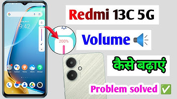 Redmi 13c volume kaise badhaye | Redmi 13c 5g volume problem | Redmi 13c 5g sound setting