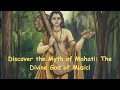The legend of mahati the enchanting god of music