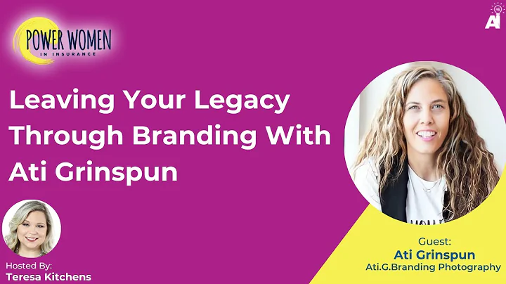 Leaving Your Legacy Through Branding With Ati Grin...