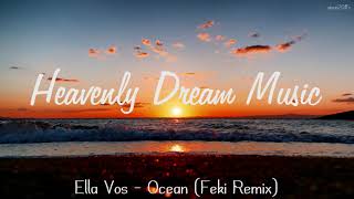 Video thumbnail of "Ella Vos - Ocean (Feki Remix)"