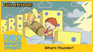 Harry And His Bucket Full Of Dinosaurs - Whats Thunder? Hd Full Episode