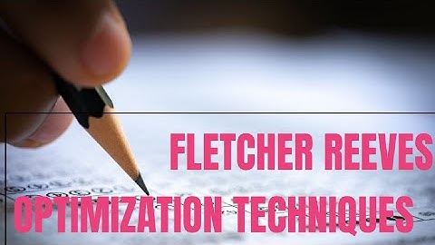 Fletcher Reeves Method- Optimization Method