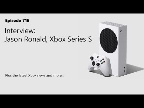 715: Jason Ronald on Xbox Series S