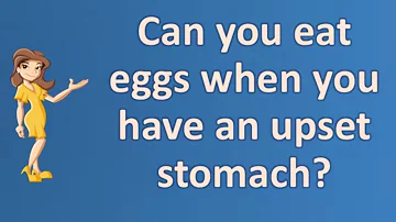 What foods are good for upset stomach?