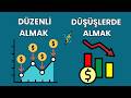 Düzenli Alım mı, Düşüşte Alım mı? Dipten Almanız İçin Taktik Verdim!