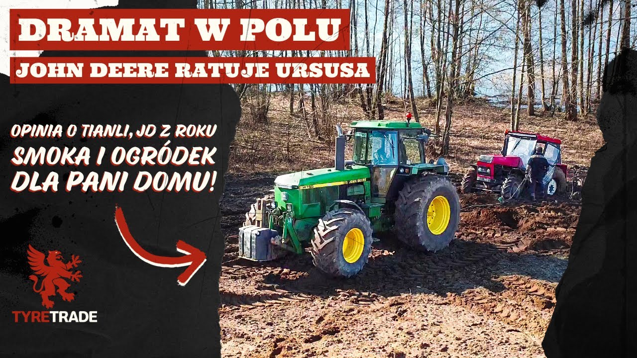 John Deere 4755 na oponach rolniczych Tianli IF - ciężki test i misja ratunkowa u Pana Mirosława