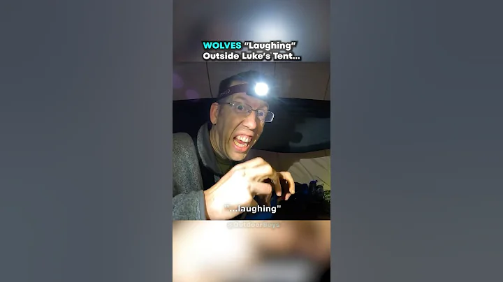 WOLVES Laughing Outside Luke's Tent... 🐺 (@OutdoorBoys )