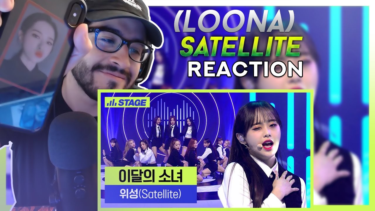 Reaction to 이달의 소녀 (LOONA) - 위성 (SATELLITE) Live Stage