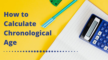 How to calculate chronological age manually.