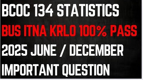 Business statistics important questions 2025-26 | Bcoc 134 important questions 2025-26