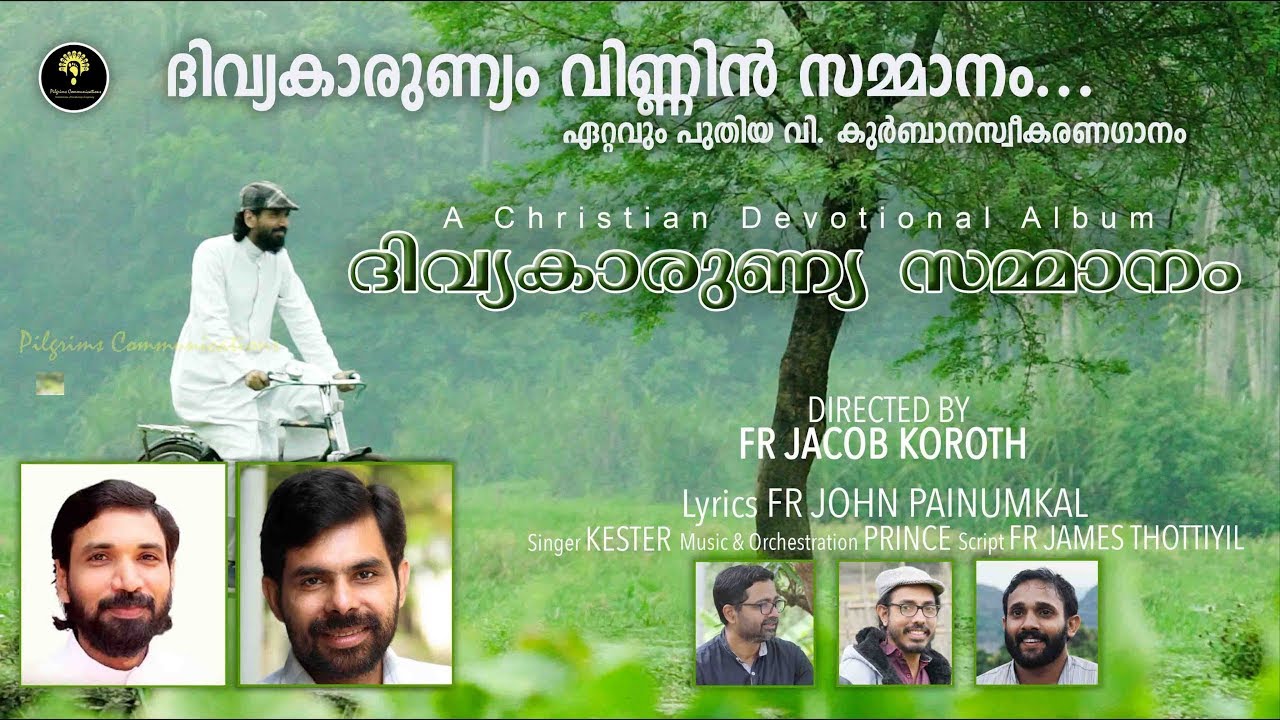 Divyakarunyam Vinnin Sammanam Video song I Pilgrims Communications I Directed by Fr Jacob Koroth